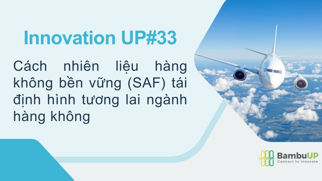 Cách nhiên liệu hàng không bền vững (SAF) đang tái định hình tương lai ngành hàng không