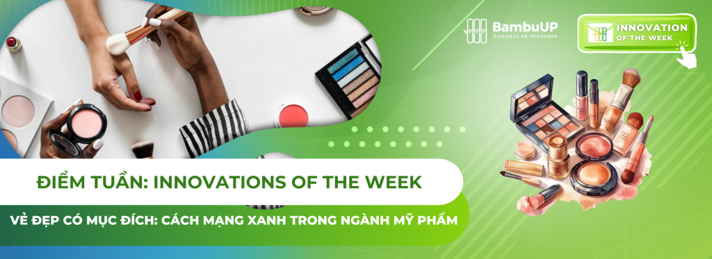 Vẻ Đẹp Có Mục Đích: Cách Mạng Xanh Trong Ngành Mỹ Phẩm