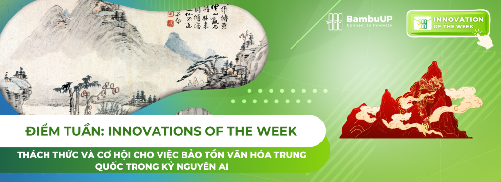 Thách thức và cơ hội cho việc bảo tồn văn hóa Trung Quốc trong kỷ nguyên AI