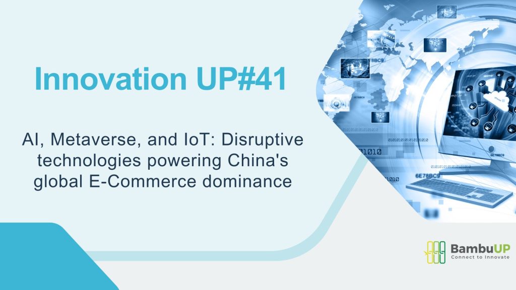 AI, Metaverse, and IoT: Disruptive technologies powering China's global E-Commerce dominance