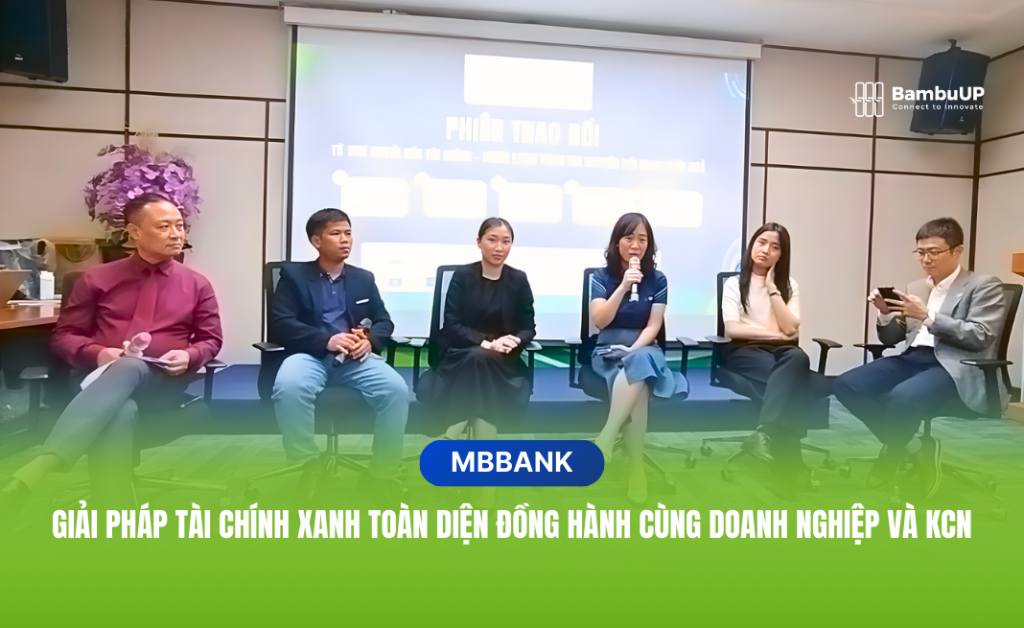Giải pháp tài chính xanh toàn diện đồng hành cùng Doanh nghiệp và KCN