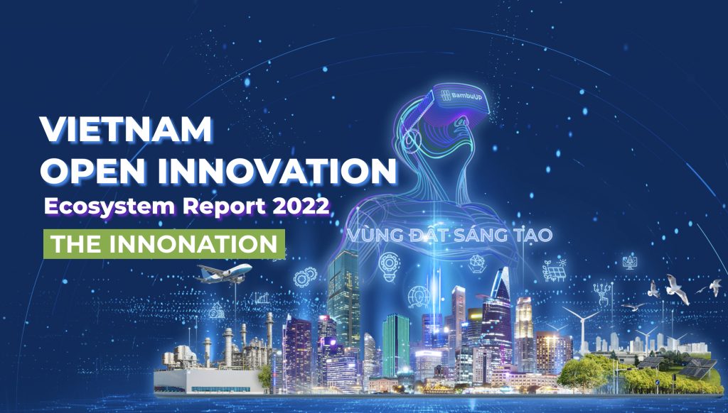 The Vietnam Open Innovation Ecosystem Report 2022